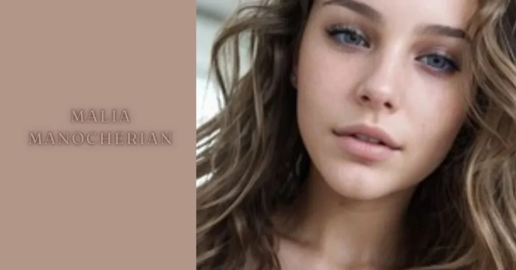 malia manocherian