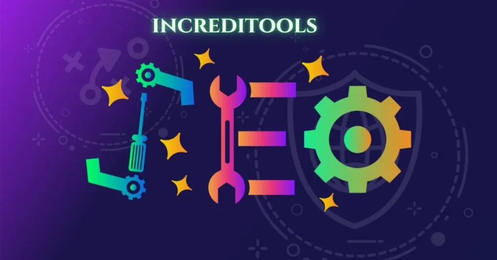 Increditools: A Detailed Review of Features and Benefits - 2A Magazine