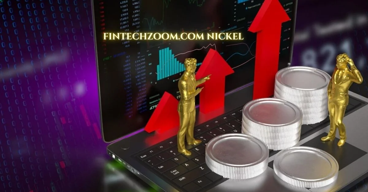 fintechzoom.com nickel