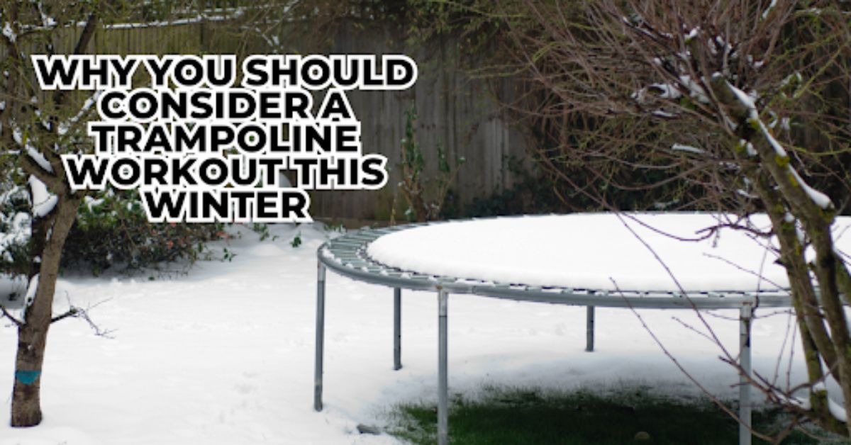 TRAMPOLINE WORKOUT THIS WINTER