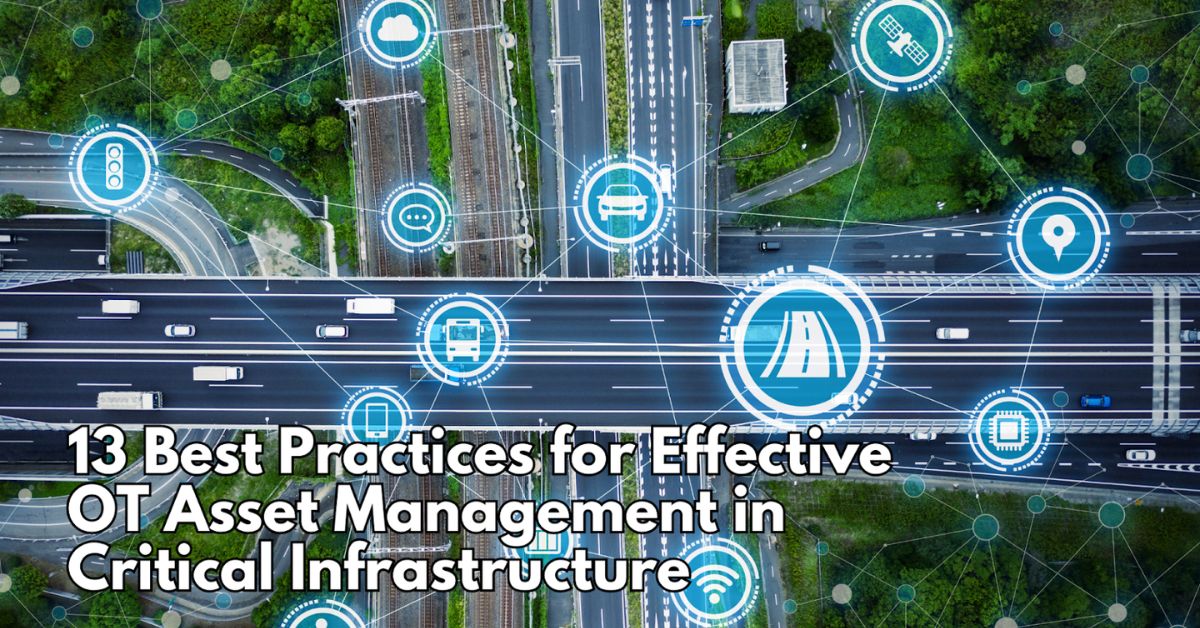 Effective OT Asset Management in Critical Infrastructure