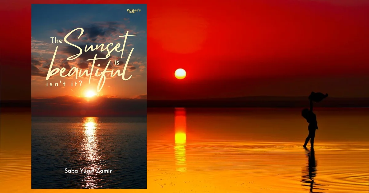 the sunset is beautiful isn't it