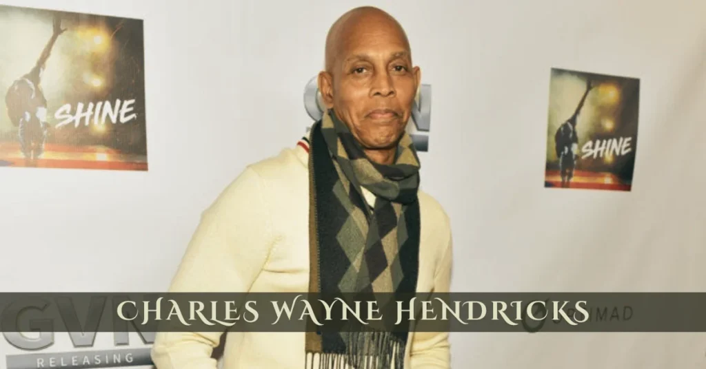 charles wayne Hendricks