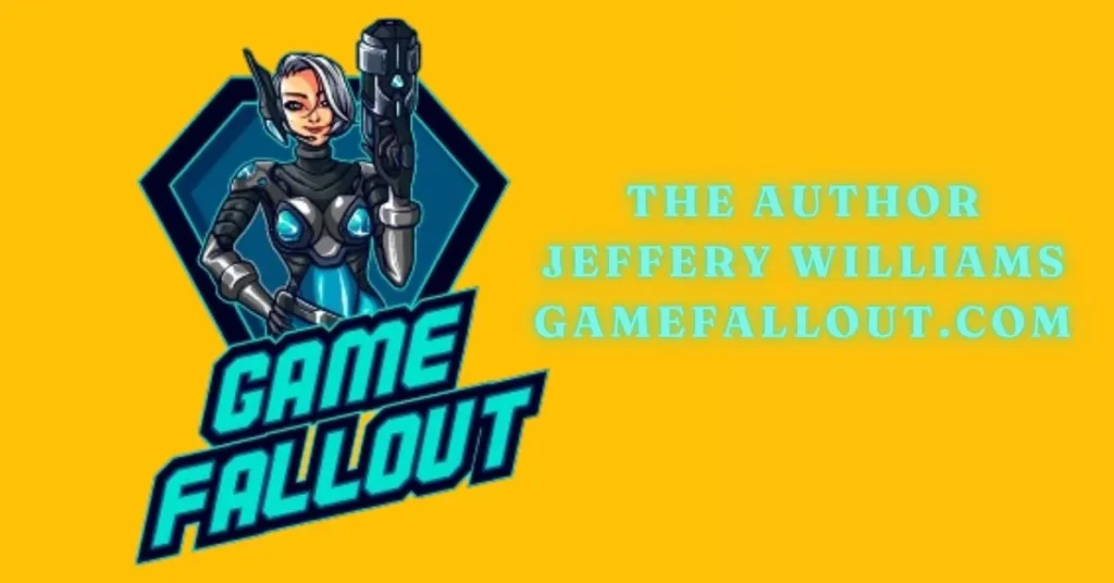 the author jeffery williams gamefallout.com