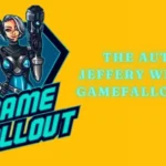 the author jeffery williams gamefallout.com