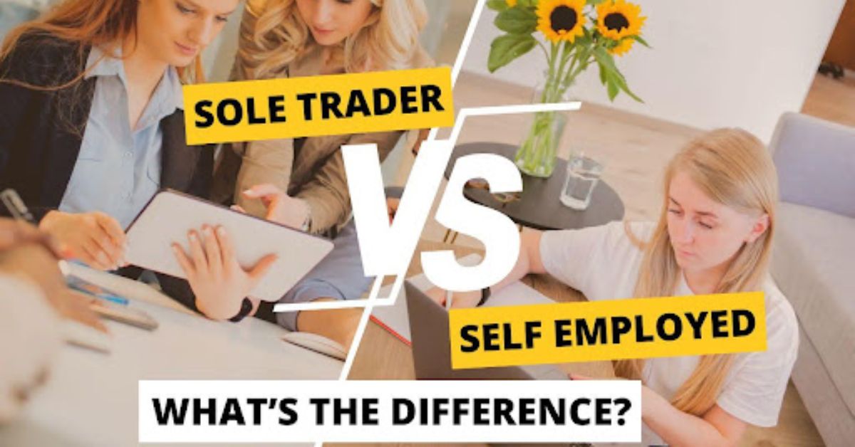 SOLE TRADER VS SELF-EMPLOYED