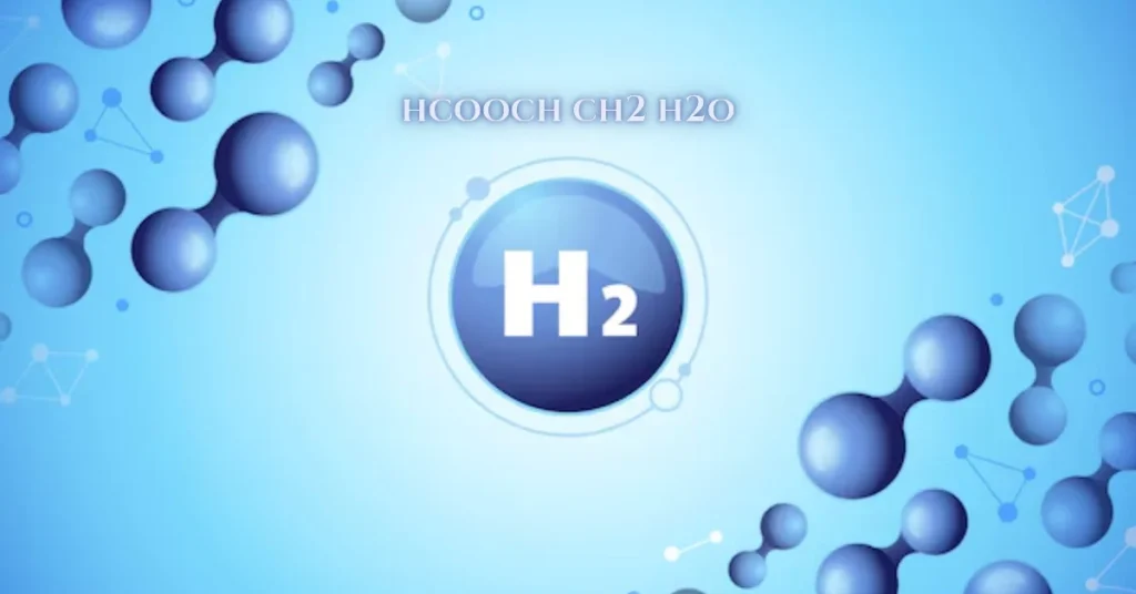 hcooch ch2 h2o