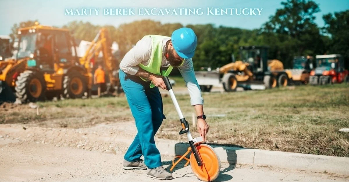marty berek excavating Kentucky