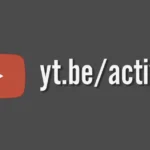 yt be/activate