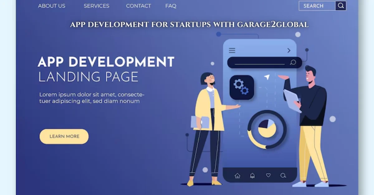 app development for startups with garage2global
