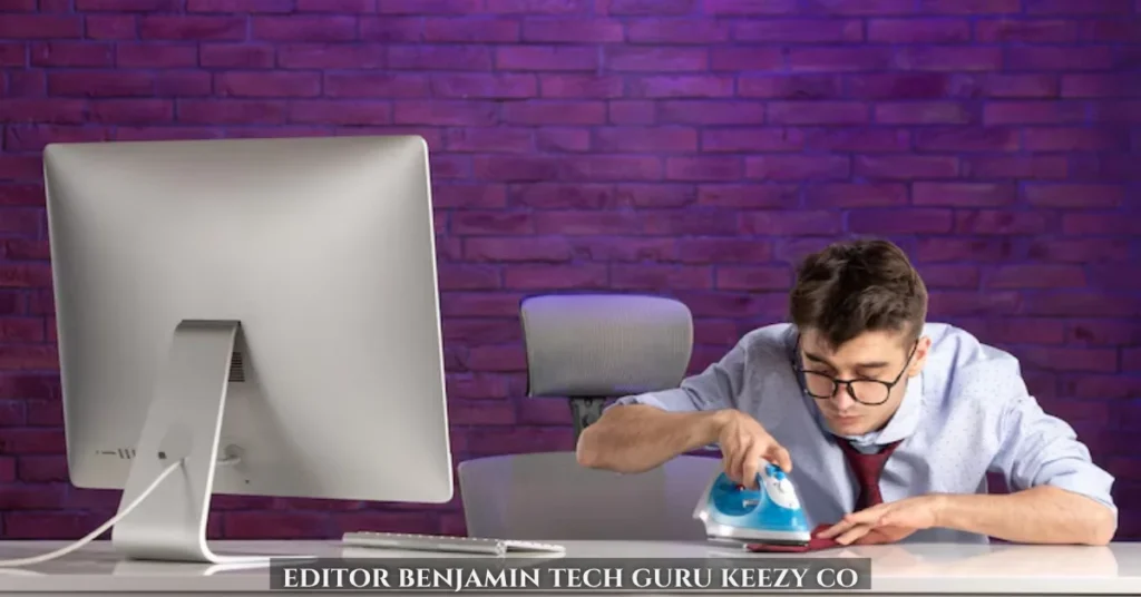 editor benjamin tech guru keezy co