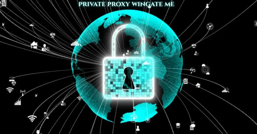 private proxy wingate me