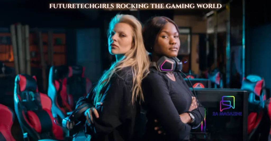futuretechgirls rocking the gaming world