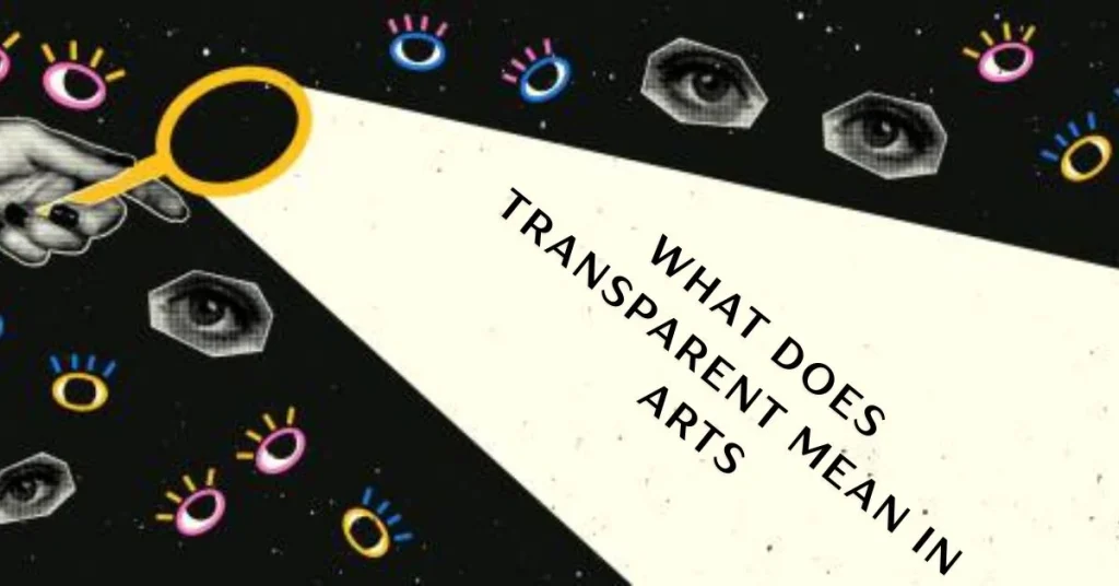 what does transparent mean in arts