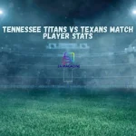 tennessee titans vs texans match player stats