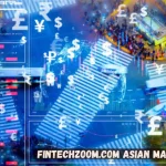 fintechzoom.com asian markets today