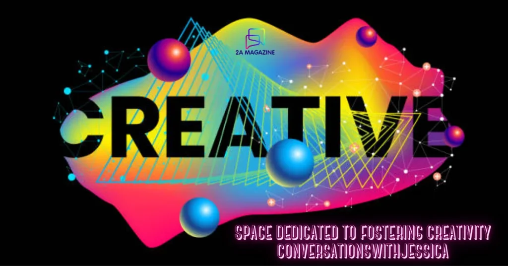 space dedicated to fostering creativity conversationswithjessica