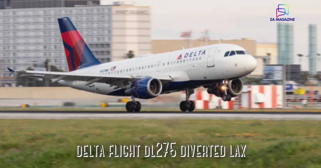 delta flight dl275 diverted lax