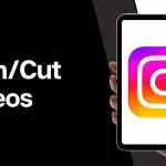 Cut Videos for Instagram