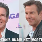 dennis quaid net worth
