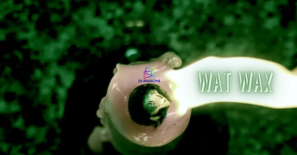 wat wax