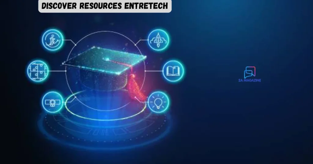 discover resources entretech