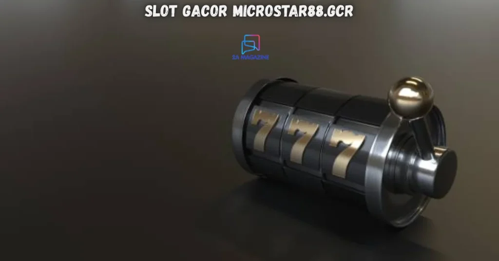 slot gacor microstar88.gcr