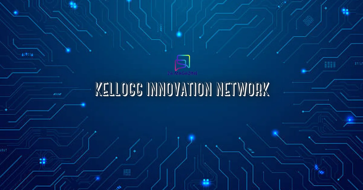 kellogg innovation network