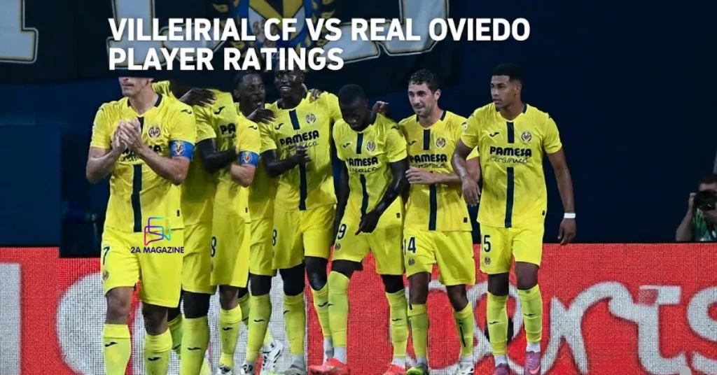 villarreal cf vs real oviedo player ratings