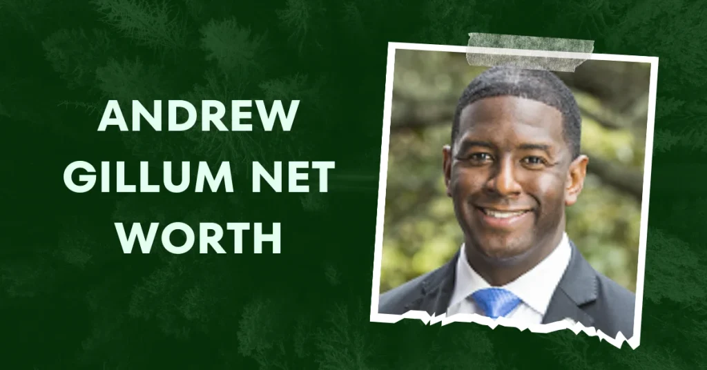 Andrew Gillum Net Worth