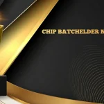 chip batchelder net worth