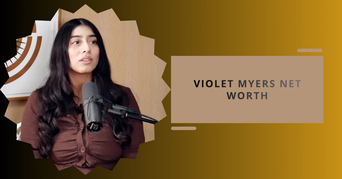 Violet Myers Net Worth
