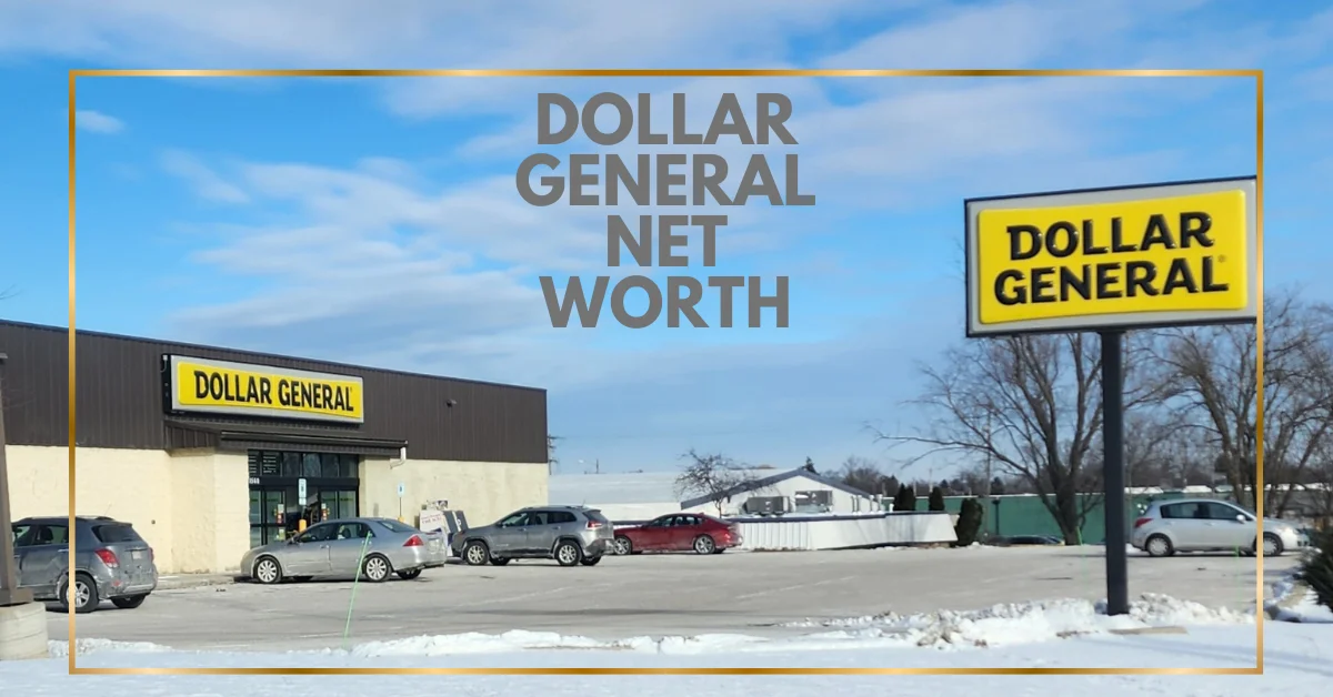 Dollar General Net Worth