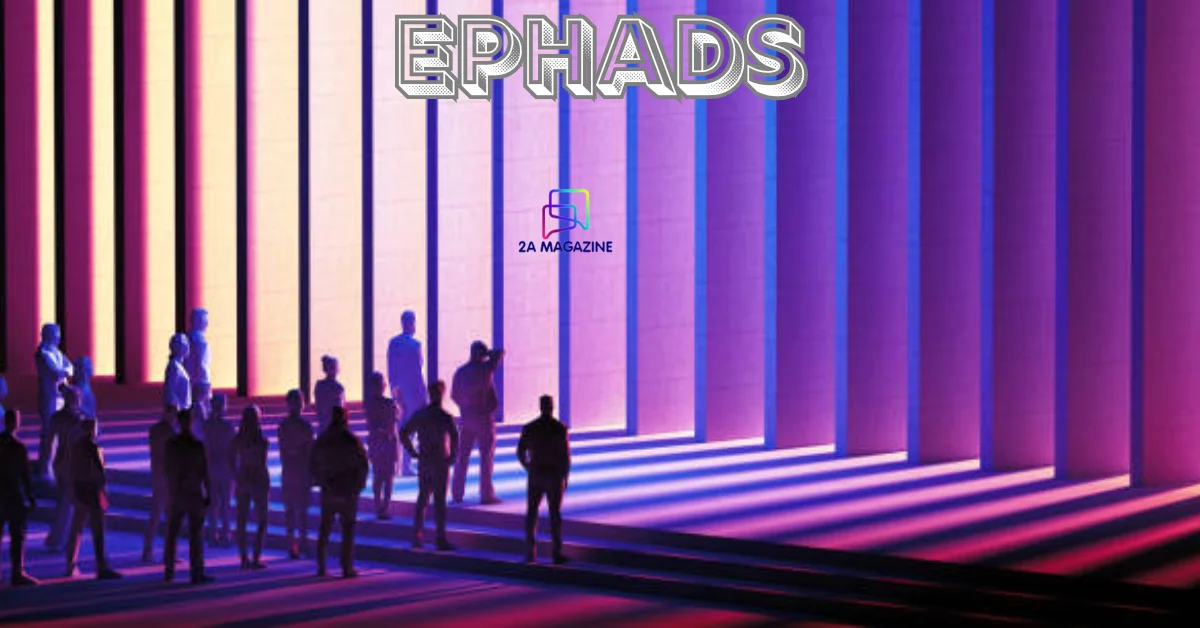 Ephads