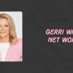 gerri willis net worth
