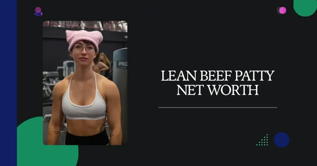 lean beef patty net worth