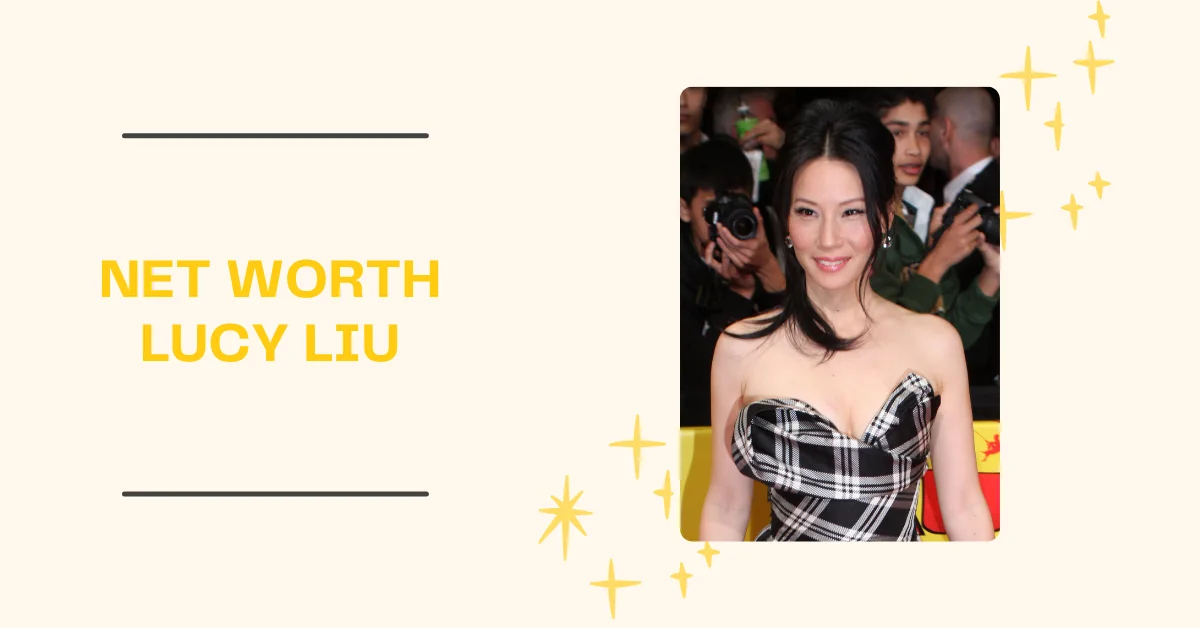 net worth lucy liu​