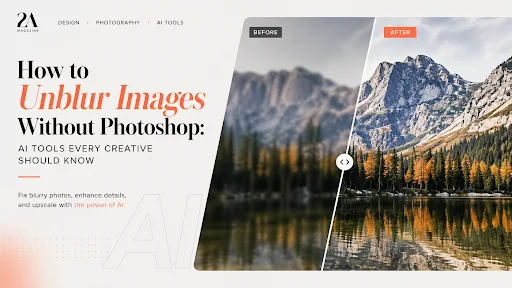 How to Unblur Images Without Photoshop