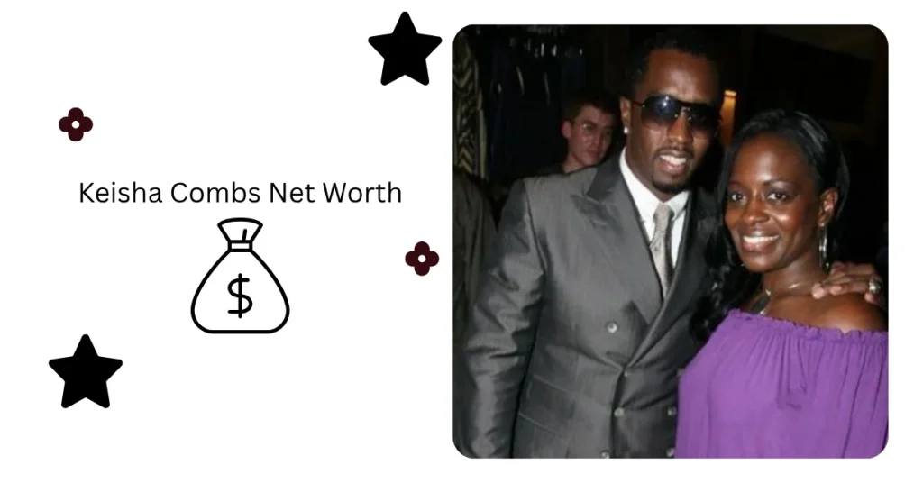 Keisha Combs Net Worth