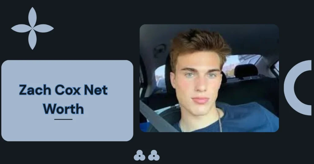 Zach Cox Net Worth