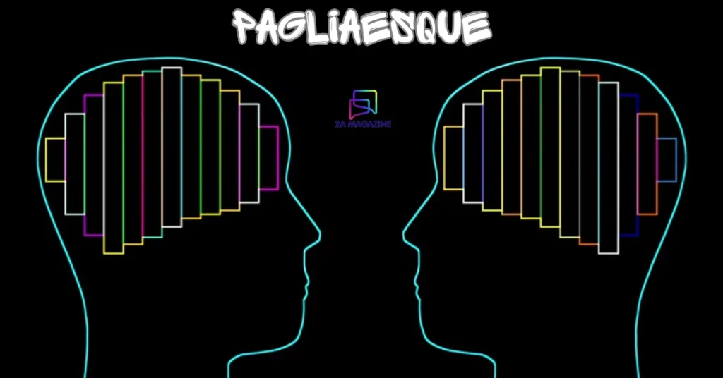 pagliaesque