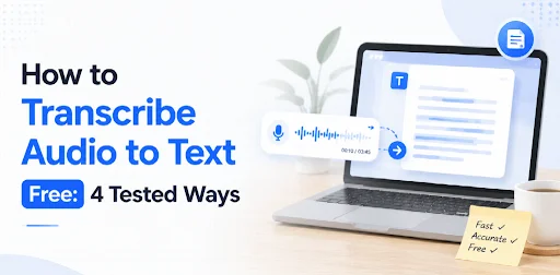How to Transcribe Audio to Text