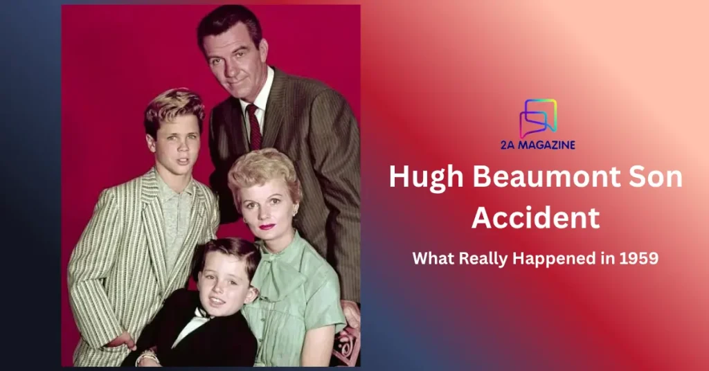 Hugh Beaumont with the Leave It to Beaver cast in a colorized 1950s studio portrait — 2A Magazine featured image for the 1959 son accident story